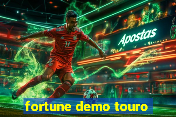 fortune demo touro